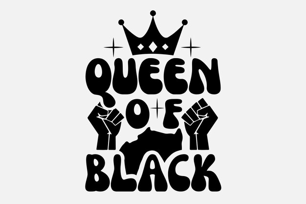 Queen of black lettering with hands raised in a crown.