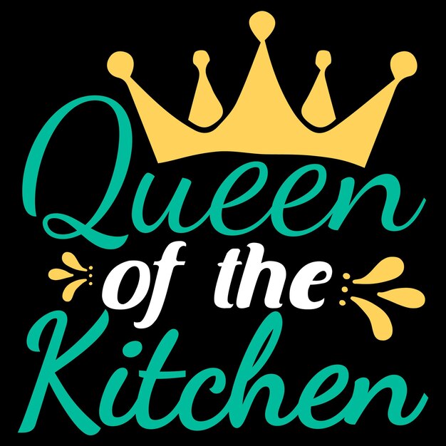 A queen of the kitchen with a crown on it