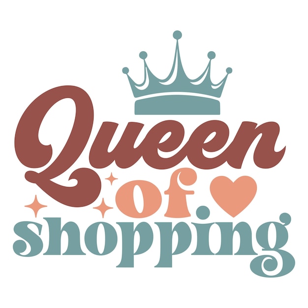 Vector queen of shopping retro svg design