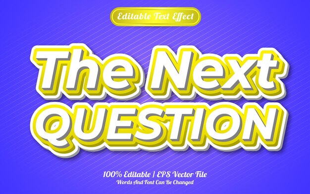 The next question text effect