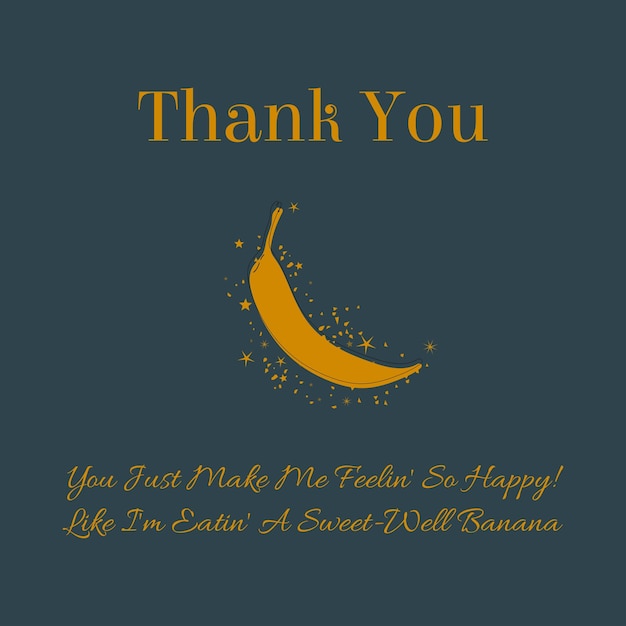 Quote thank you message funny positive happy feel good vibe with banana and stars decoration