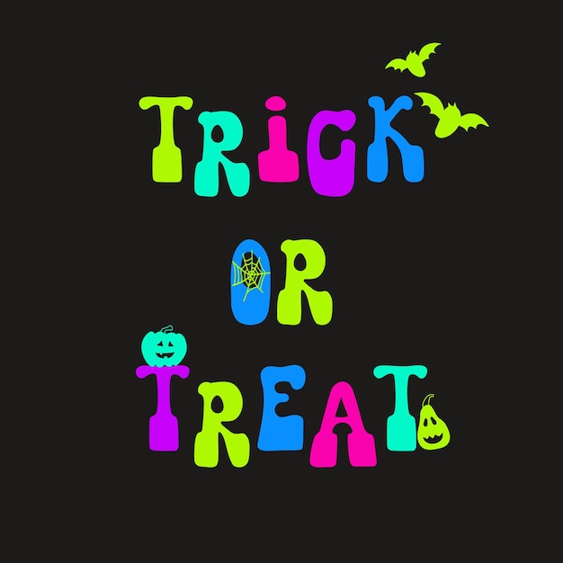 The quote Trick or Treat with a pumpkins, web and bats for halloween.