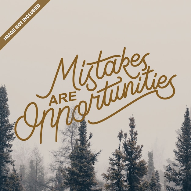quote typography  mistake are opportunities