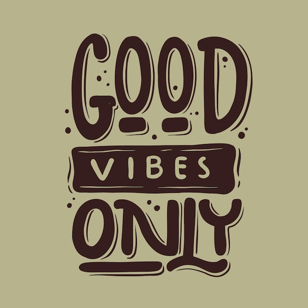 Vector quotes good vibes only