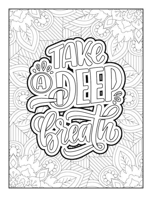 Quotes, Quotes Coloring Pages, positive quotes, inspirational quotes, typography quotes