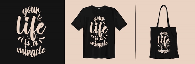 Vector quotes typografie belettering voor t-shirt en draagtas ontwerp. je leven is een wonder