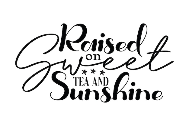 Vector raised on sweet tea and sunshine svg