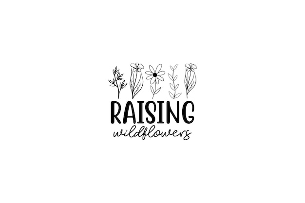 Raising Wildflowers