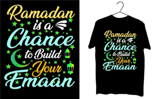 Vector ramadan is a chance to build your eman ramadan kareem islamic tshirt design modern and trendy style