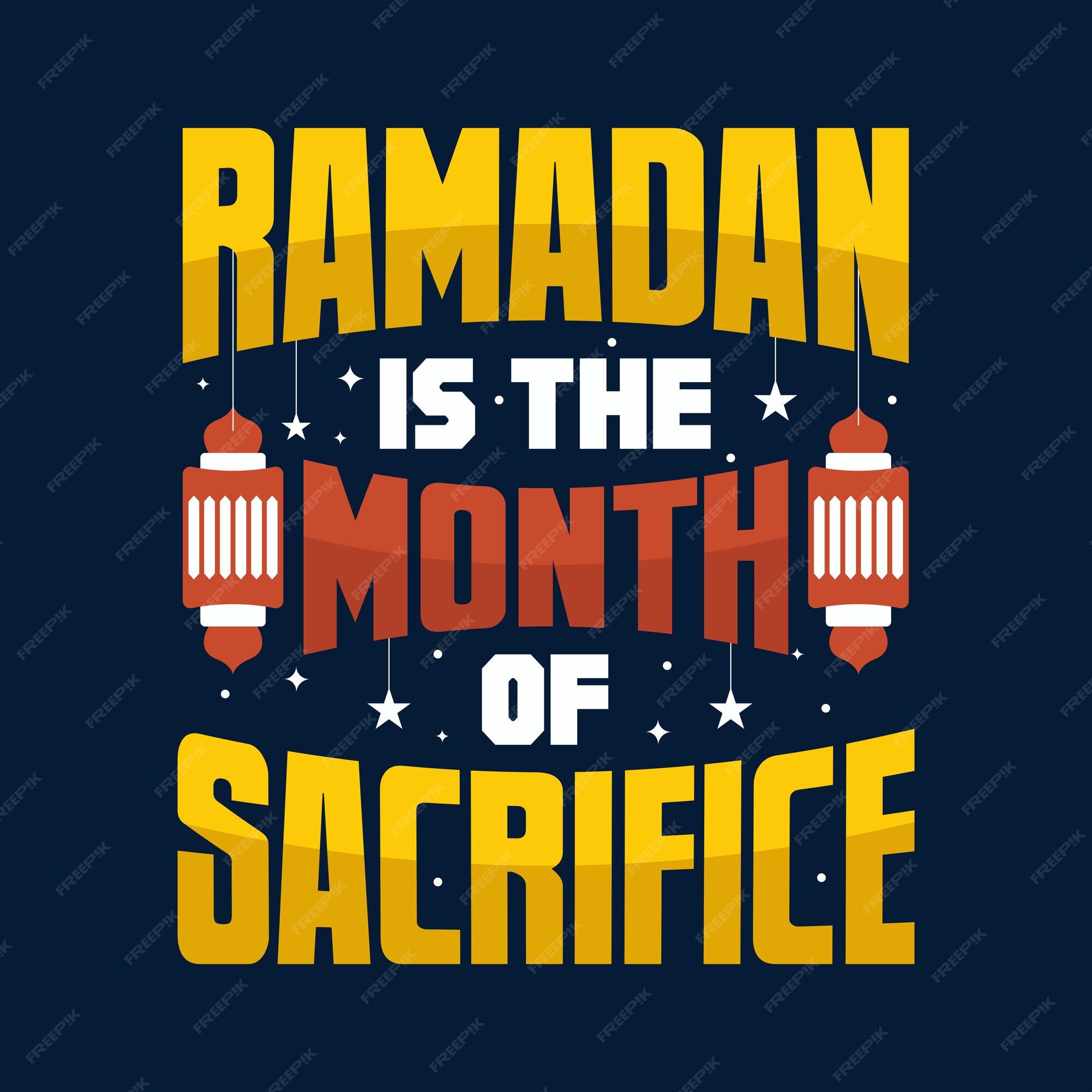 ramadan month of sacrifice