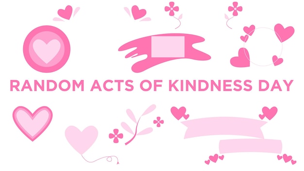 Random Acts of Kindness Day Easy To Edit EPS 10