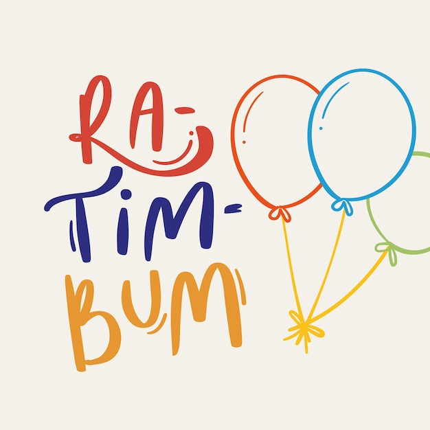 Ratimbum. Birthday music in brazilian portuguese. Modern hand Lettering. vector.