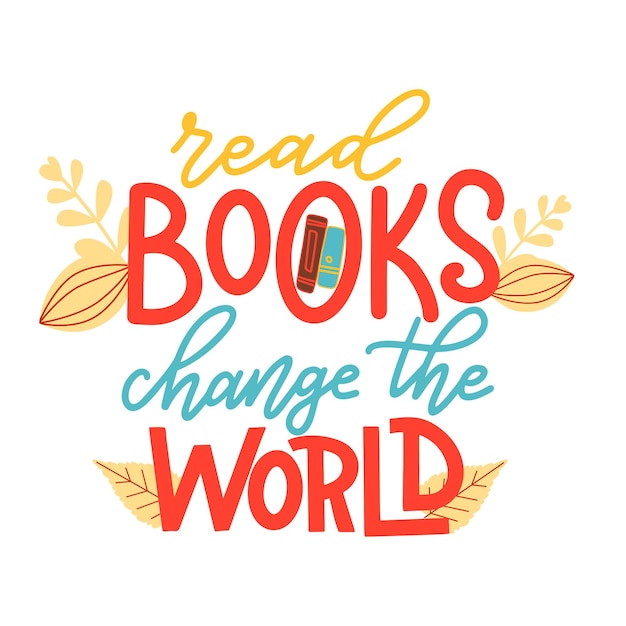 Read books change the world Hand drawn lettering quote for poster design isolated on background