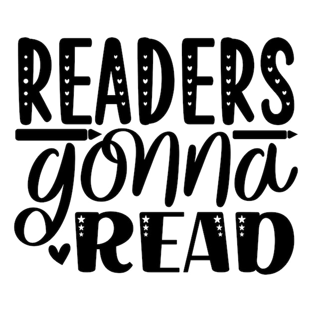 Vector 'readers gonna read ' svg