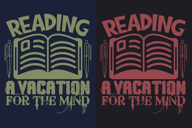 Reading A Vacation For The Mind Vector Typography Vintage Illustration Print Book Lover Shirt Design