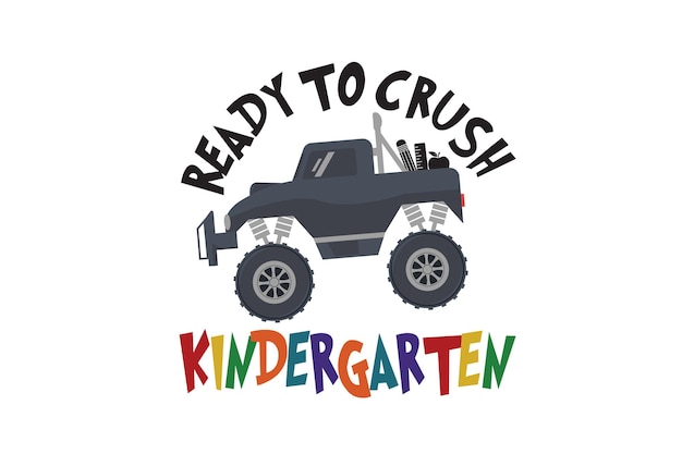 Ready To Crush Kindergarten Vector File