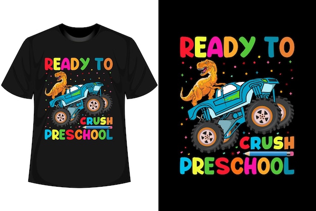 Vector ready to crush preschool 100 days of school t shirt design