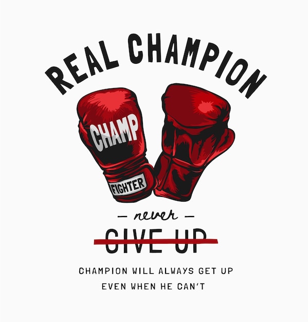 Slogan del vero campione con illustrazione grafica di guantoni da boxe rossi