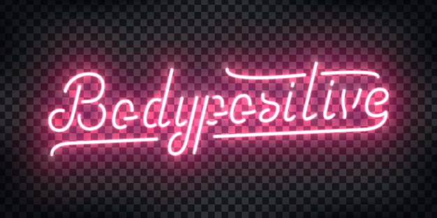 Insegna al neon realistica del logo bodypositive per la decorazione del modello sullo sfondo trasparente.