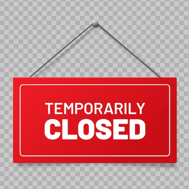 Реалистичные красный знак «временно закрыт» для праздников или карантина, с тенью изолированы.