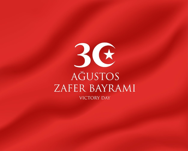 Realistic turkish flag 30 agustos illustration Vector