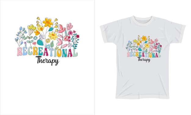 Recreational therapy colorful Graphic TShirt Wildflower TShirt Design