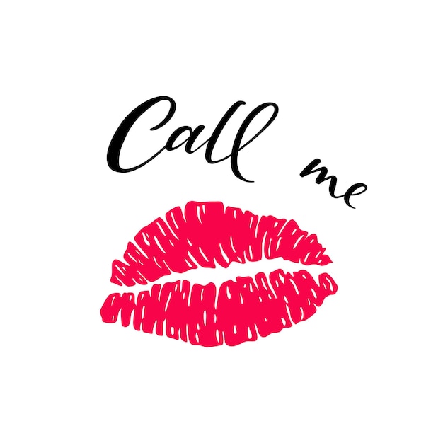 Red lipstick mark kiss with quote call me Ink print silhouette with drawn lettering Vector isolated