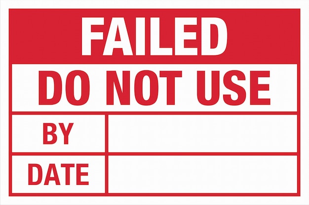 Red Quality Control Label Sign Mark Failed Do Not Use By Date