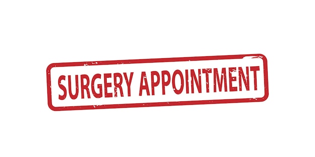 Red sign that says surgery appointment.