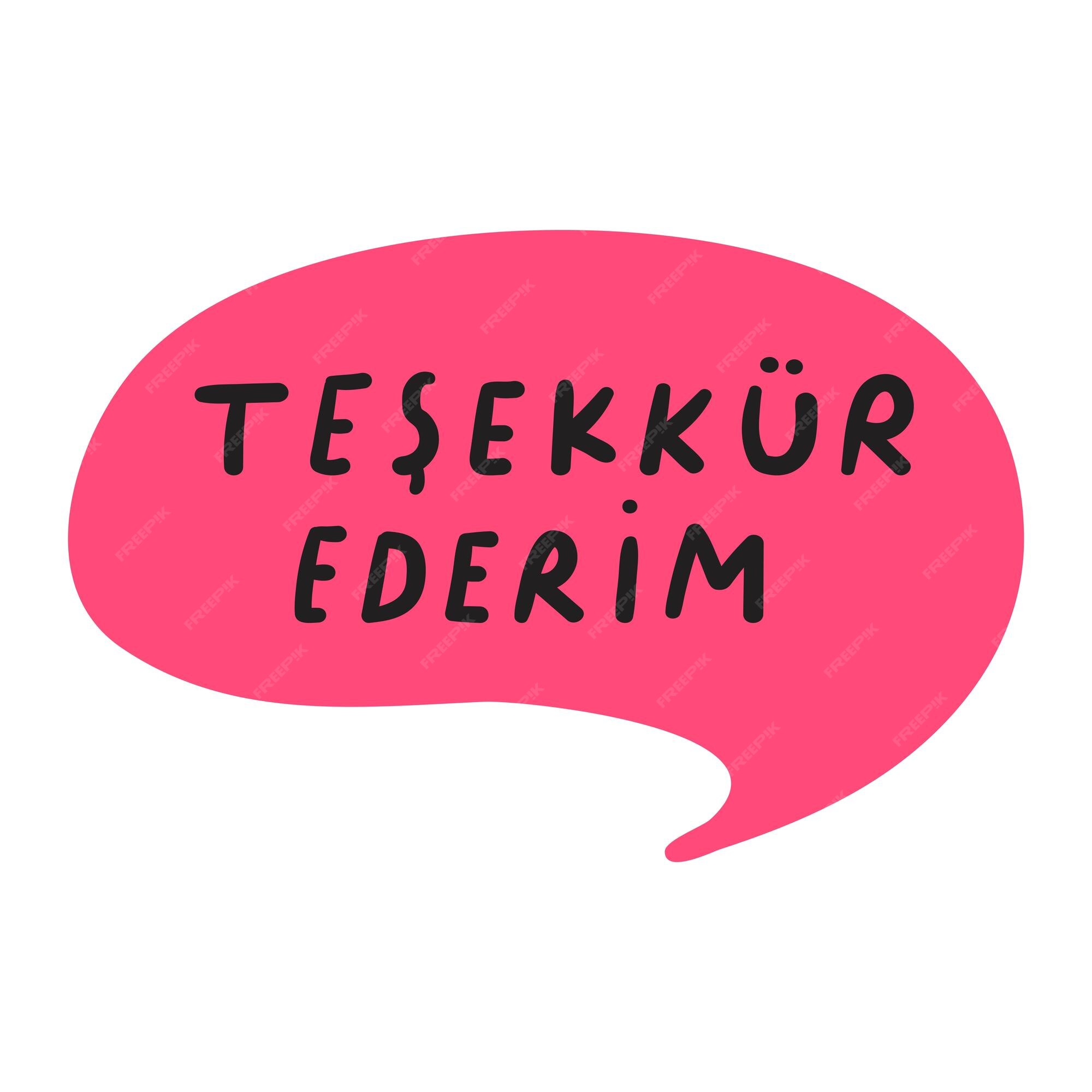 Premium Vector Red speech bubble with phrase Tesekkur ederim Its mean