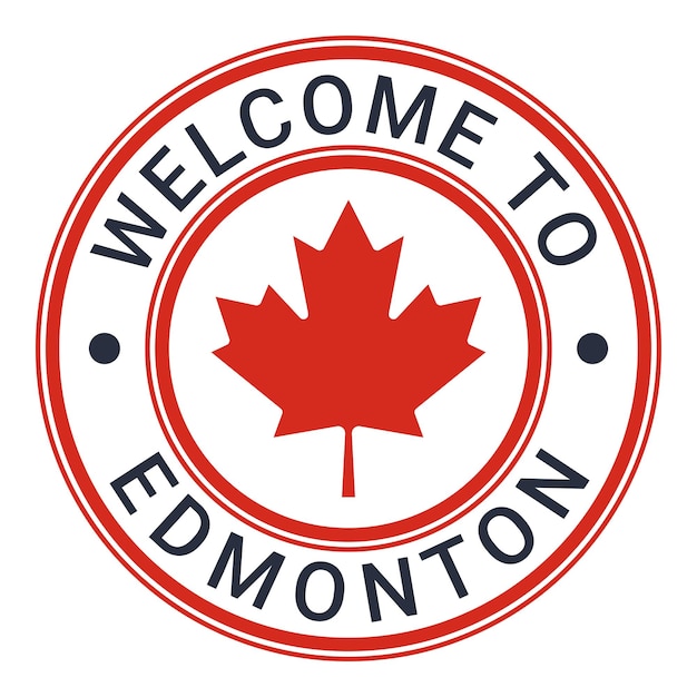 Red Welcome To Edmonton Sign Stamp Sticker with Stars and Maple Leaf vector illustration