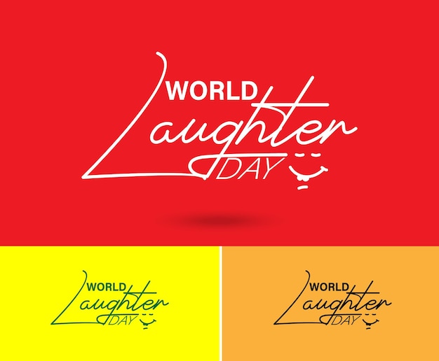 A red and yellow background with the words world laughter day on it.