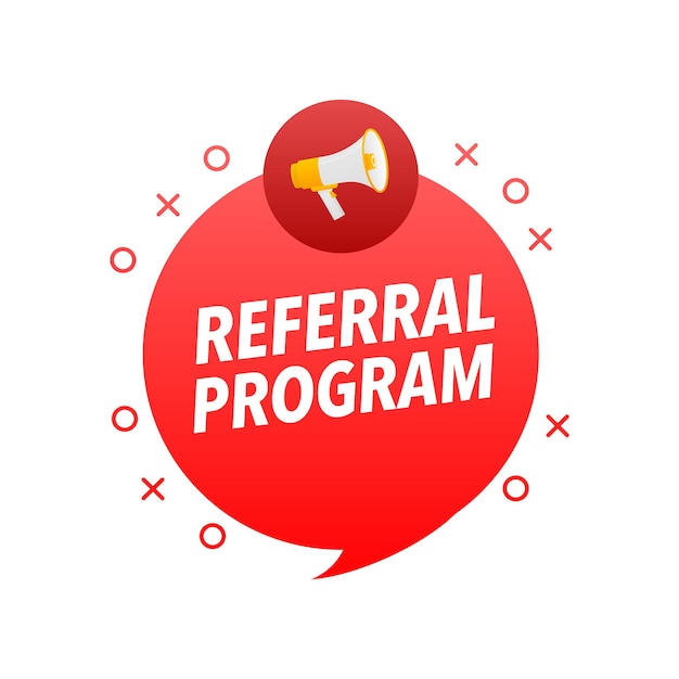 Referral Program Announcement Megaphone Label Loudspeaker speech bubble