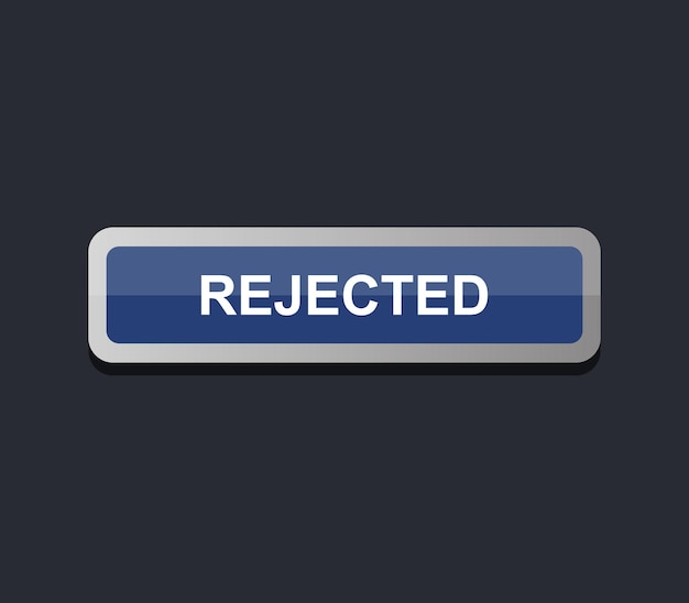 Rejected