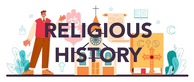 Religious history typographic header scientist study human religious