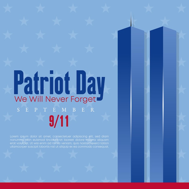 Remembering September 9 11 Patriot Day September 11 Never Forget USA 911 Twin Towers On American Flag World Trade Center Nine Eleven Vector Design Template With Red White And Blue Colours