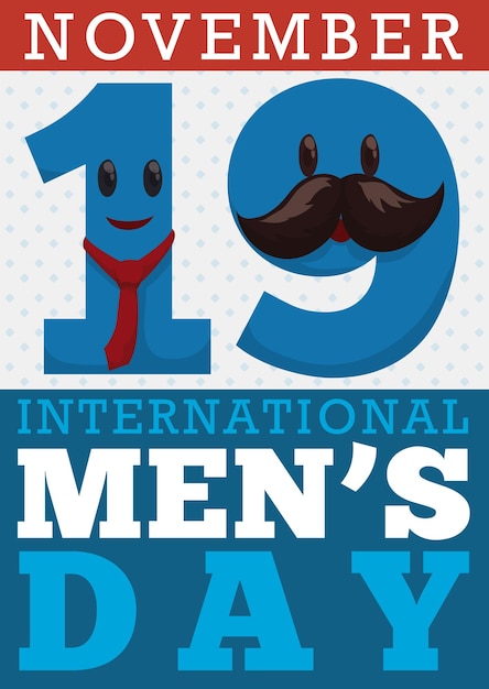 Vector reminder for international men's day with funny number nineteen disguised with mustache and necktie