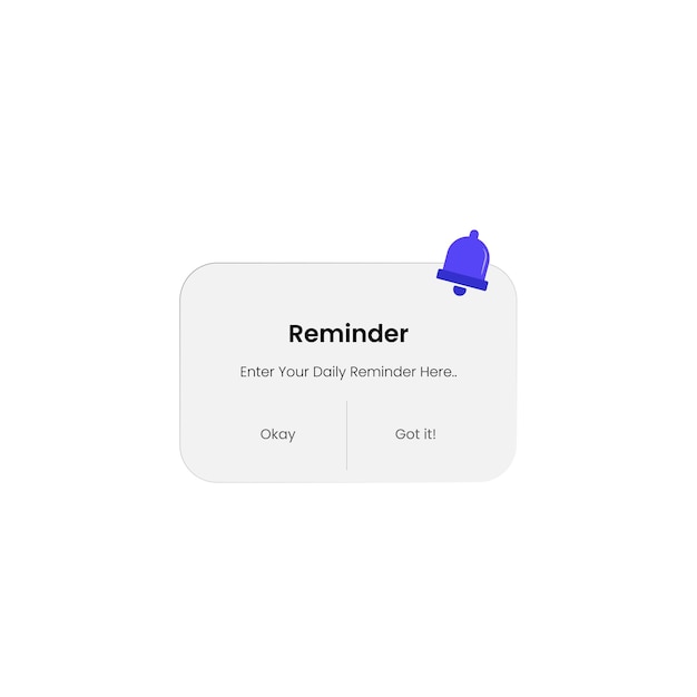 Reminder notification popup card