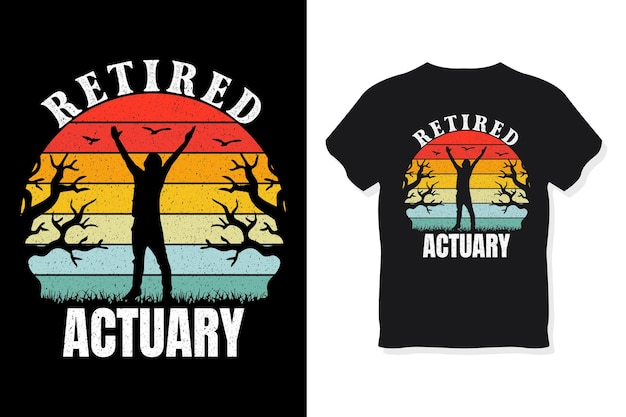 Vector retired actuary retro funny retirement tshirt