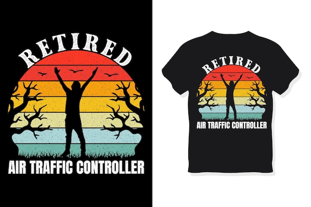 Retired airtrafficcontroller Retro Funny Retirement TShirt Design