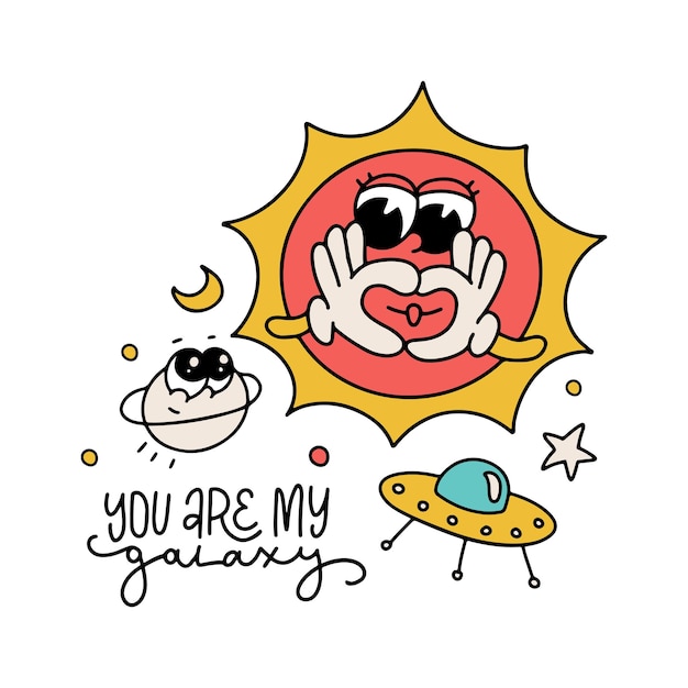 Vector retro cartoon smiled sun mascot surrounded by stars planet and ufo and you are my galaxy lettering q