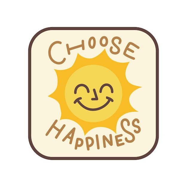 Vector retro choose happiness sticker illustration