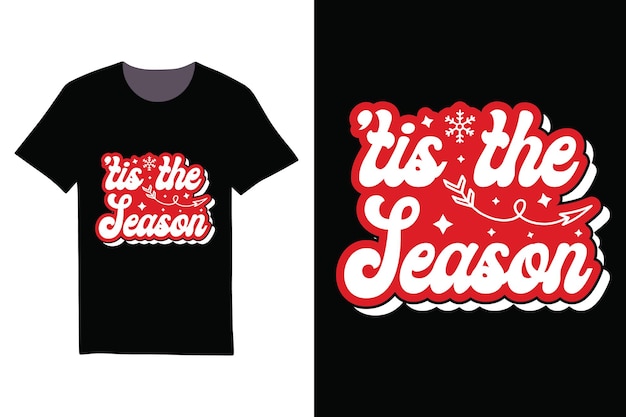 Retro Christmas T-shirt Design, 'Tis the season