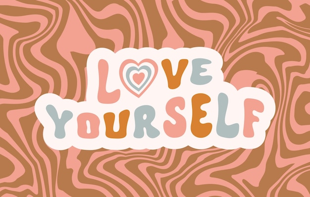 Retro inspirerende slogan Love Yourself geïsoleerd op een golvende achtergrond. Trendy groovy vintage print
