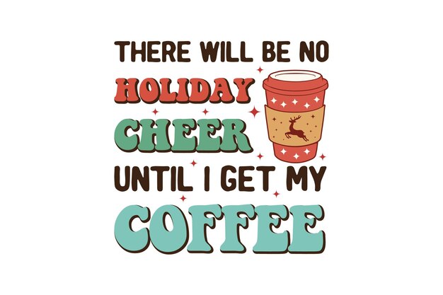 Retro kerst typografie koffie citaten sublimatie T-shirt ontwerp