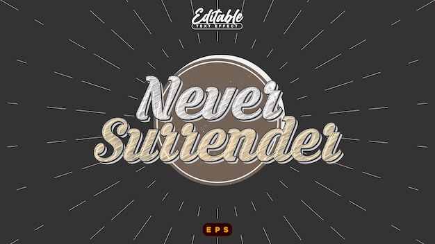 Retro Never Surrender Editable Text