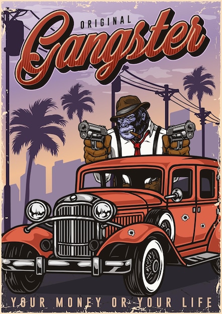 Retro poster with gorilla gangster in car