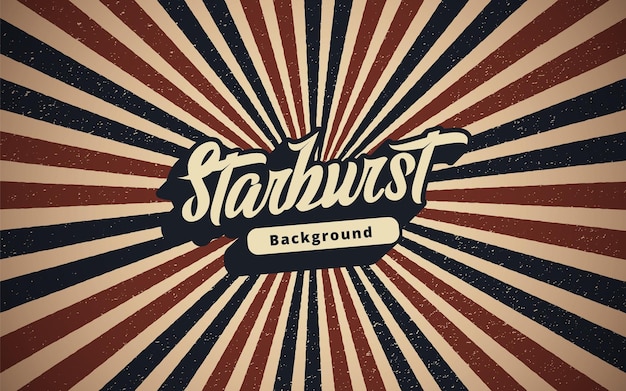 Vector retro starburst background with retro texture and text effect with the word starburst as an example