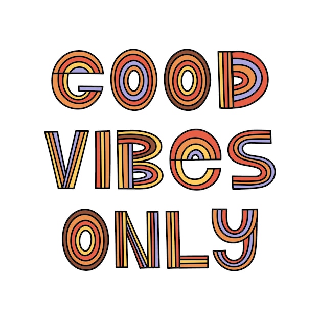 Vector retro stylized poster good vibes only vector illustration