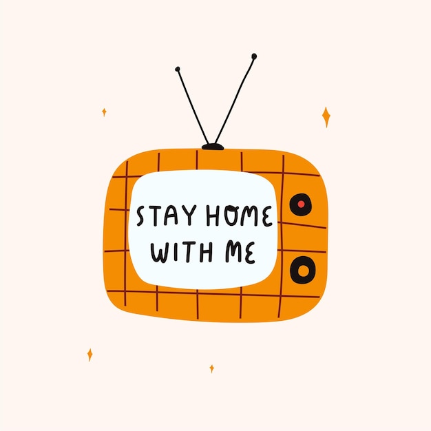 Retro tv met inscriptie blijf thuis bij mij Handgetekende vectorillustratie voor gedrukte stickers